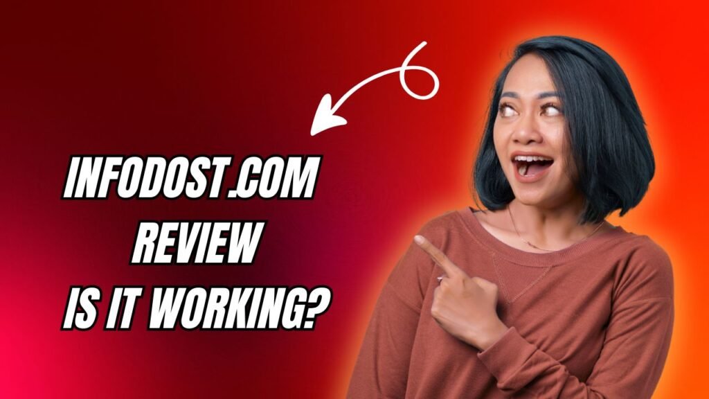 infodost.com Review: Is It Working?